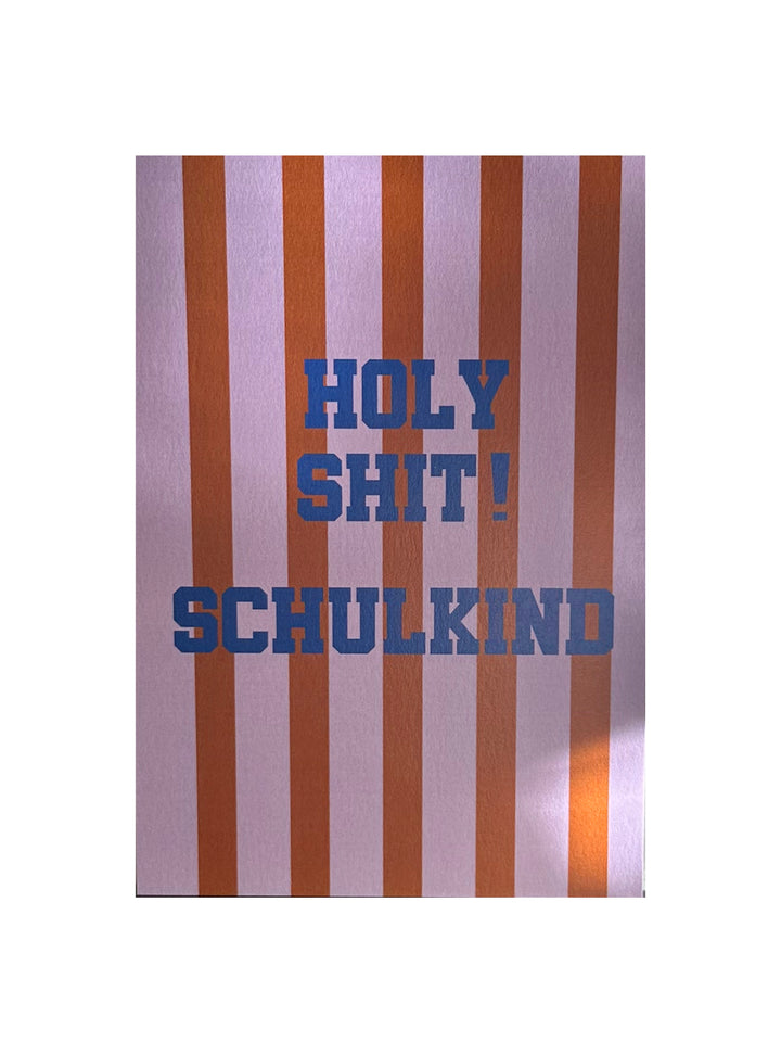 coopz Einschulungskarte- Holy Shit! Schulkind